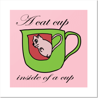 A cat cup inside of a cup Posters and Art